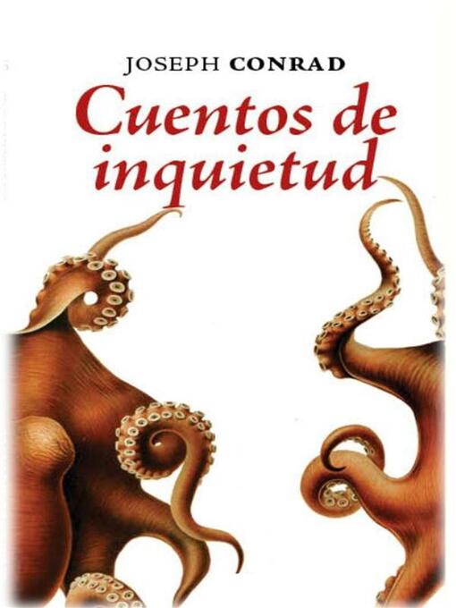 Title details for Cuentos De Inquietud by Joseph Conrad - Available